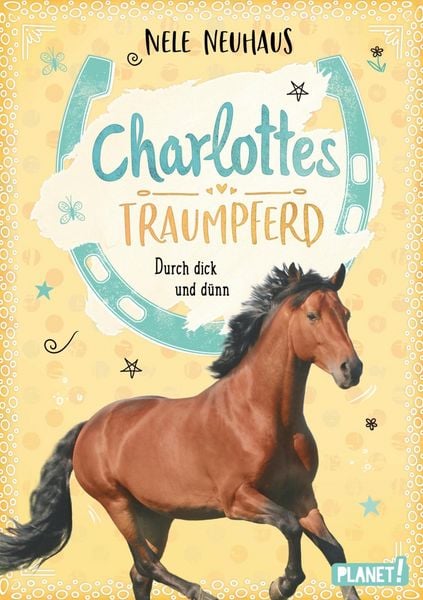 Produktbild: Charlottes Traumpferd 6: Durch dick und d&uuml;nn