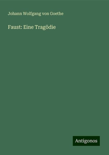 Faust: Eine Tragödie