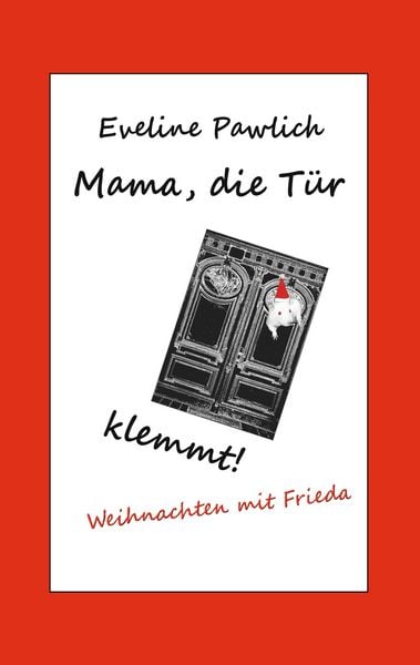 Produktbild: Mama, die T&uuml;r klemmt!