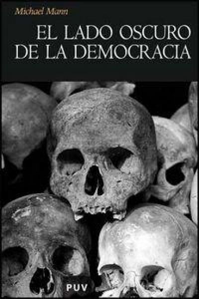 Produktbild: El lado oscuro de la democracia : un estudio sobre la limpieza &eacute;tnica