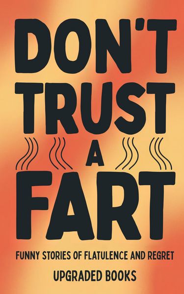Produktbild: Don't Trust A Fart