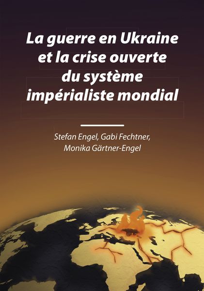 Produktbild: La guerre en Ukraine et la crise ouverte du syst&egrave;me imp&eacute;rialiste mondial