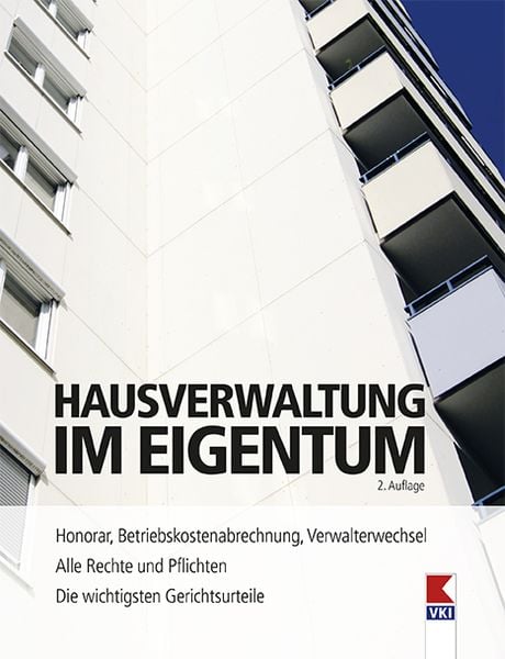 Hausverwaltung im Eigentum, Taschenbuch von Erwin Bruckner , Martin Gruber, Verein für Konsumenteninformation VKI, 9783990131169