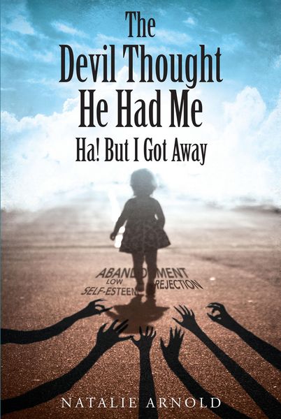 Produktbild: The Devil Thought He Had Me- HA! But I Got Away