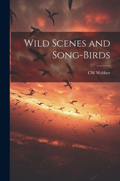 Produktbild: Wild Scenes and Song-birds