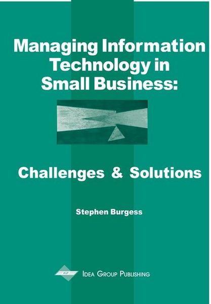 Produktbild: Managing Information Technology in Small Business: Challenges and Solutions