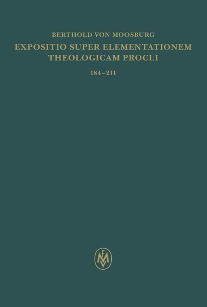 Produktbild: Expositio super Elementationem theologicam Procli. Propositiones 184&ndash;211