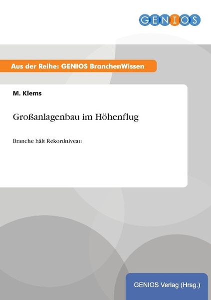 Produktbild: Gro&szlig;anlagenbau im H&ouml;henflug
