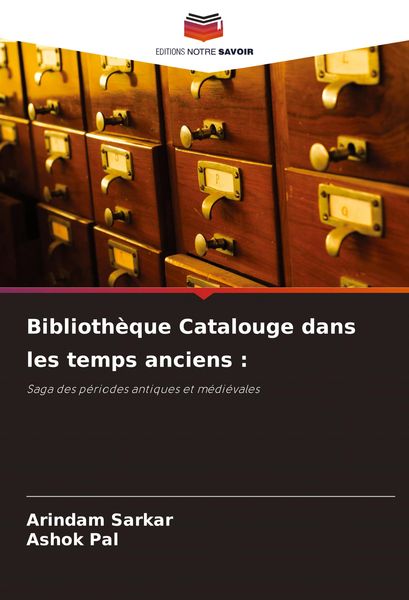 Produktbild: Biblioth&egrave;que Catalouge dans les temps anciens :