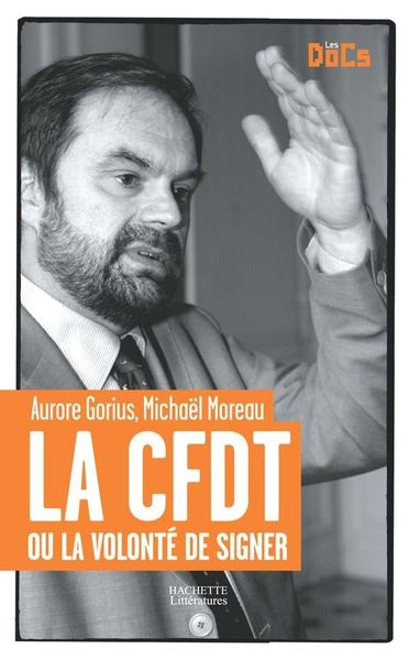 Produktbild: La CFDT ou la volont&eacute; de signer.