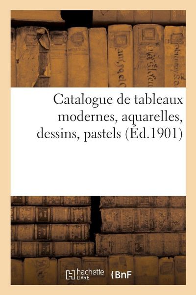 Produktbild: Catalogue de tableaux modernes, aquarelles, dessins, pastels