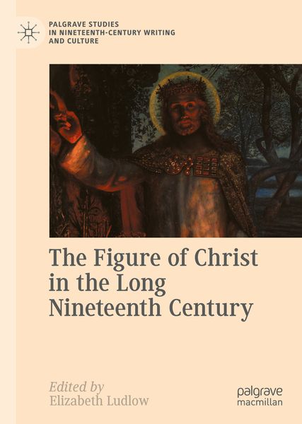 Produktbild: The Figure of Christ in the Long Nineteenth Century
