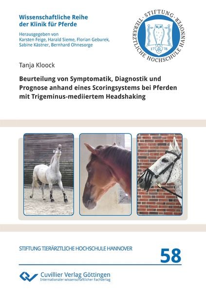 Produktbild: Beurteilung von Symptomatik, Diagnostik und Prognose anhand eines Scoringsystems bei Pferden mit Trigeminus-mediiertem Headshaking