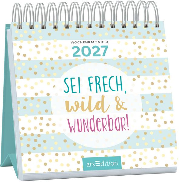 Produktbild: Mini-Wochenkalender Sei frech, wild und wunderbar! 2027