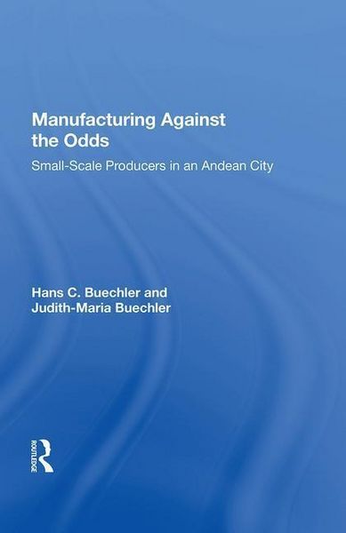 Produktbild: Buechler, H: Manufacturing Against The Odds