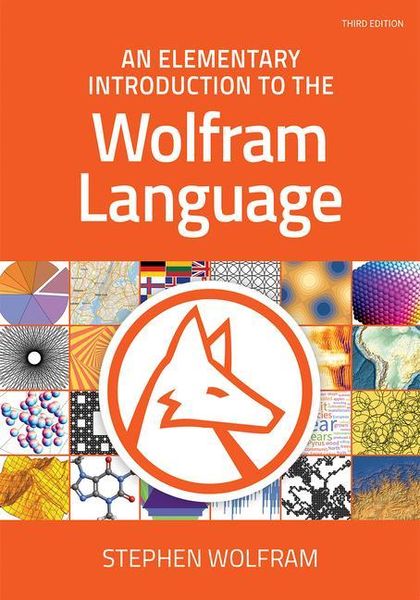 Produktbild: An Elementary Introduction to the Wolfram Language, Third Edition (Revised)