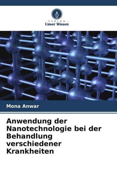 Produktbild: Anwendung der Nanotechnologie bei der Behandlung verschiedener Krankheiten