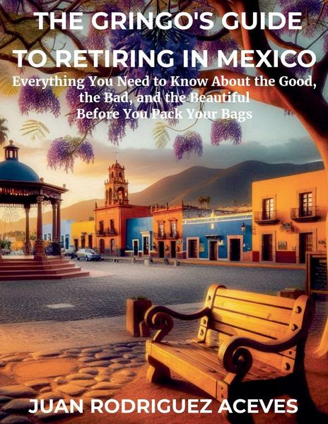 Produktbild: The Gringo's Guide to Retiring in Mexico