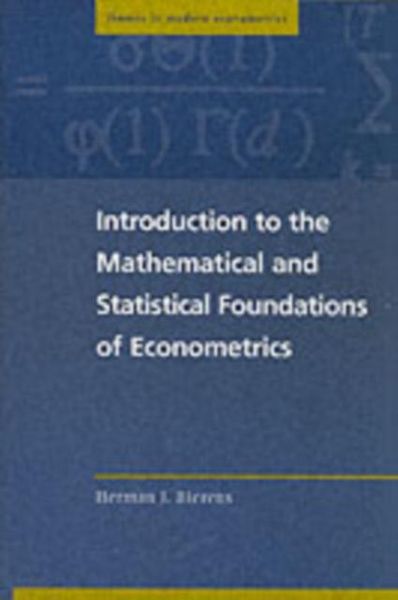 Produktbild: Introduction to the Mathematical and Statistical Foundations of Econometrics