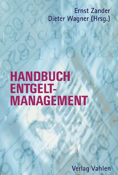 Vahlen, Franz Handbuch Entgeltmanagement