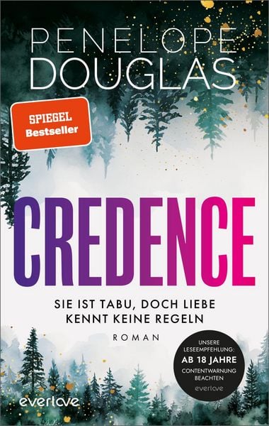 Credence – Sie ist tabu, doch Liebe kennt keine Regeln, Taschenbuch von Penelope Douglas, Everlove, 978-3-492-06524-5