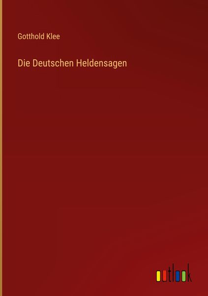 Produktbild: Die Deutschen Heldensagen