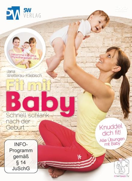 Fit mit Baby - Schnell schlank nach der Geburt