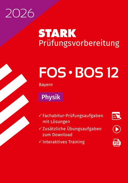 STARK Physik 12. Klasse - Abitur FOS/BOS 2026 Bayern - Prüfungsvorbereitung, Set von , Stark Verlag GmbH, 978-3-8490-6388-7