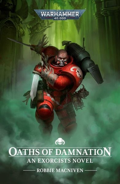 Oaths of Damnation, Taschenbuch von Robbie MacNiven, Games Workshop Ltd, 9781804077290