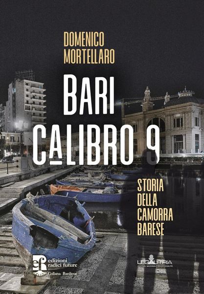Produktbild: Bari calibro 9. Storia della camorra barese