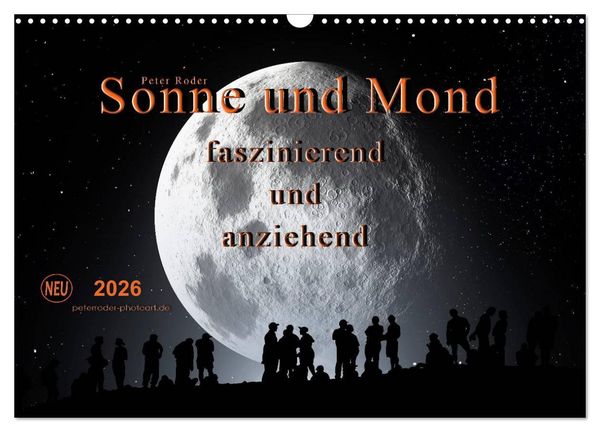 Produktbild: Sonne und Mond - faszinierend und anziehend (Wandkalender 2026 DIN A3 quer), CALVENDO Monatskalender