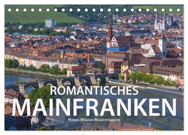 Produktbild: Romantisches Mainfranken (Tischkalender 2026 DIN A5 quer), CALVENDO Monatskalender