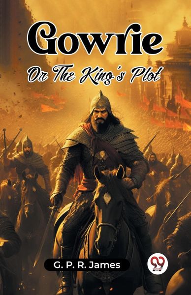 Produktbild: Gowrie Or The King's Plot