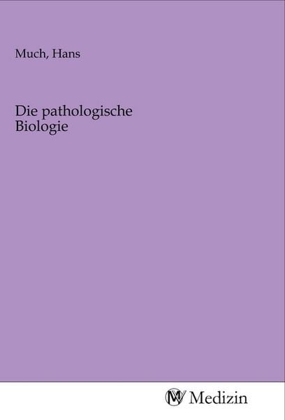 Produktbild: Die pathologische Biologie