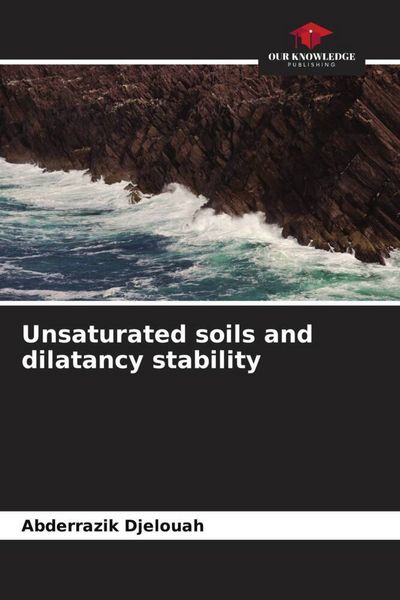 Produktbild: Unsaturated soils and dilatancy stability