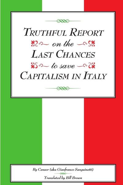 Produktbild: Truthful Report on the Last Chances to Save Capitalism in Italy