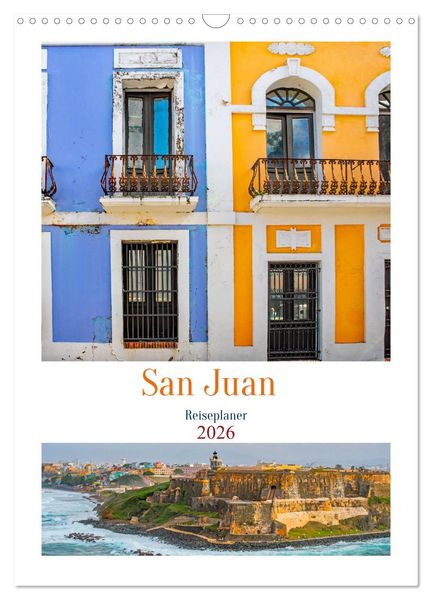 Produktbild: San Juan - Reiseplaner (Wandkalender 2026 DIN A3 hoch), CALVENDO Monatskalender