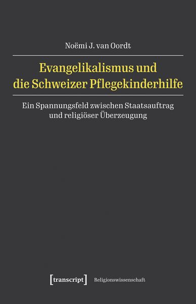 Produktbild: Evangelikalismus und die Schweizer Pflegekinderhilfe