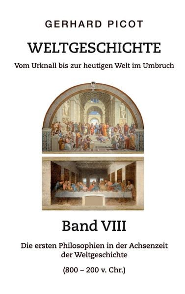 Produktbild: Weltgeschichte - Vom Urknall bis zur heutigen Welt im Umbruch - Band VIII