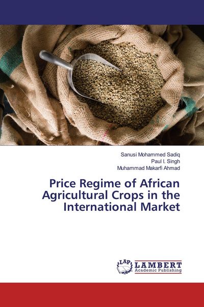 Produktbild: Price Regime of African Agricultural Crops in the International Market