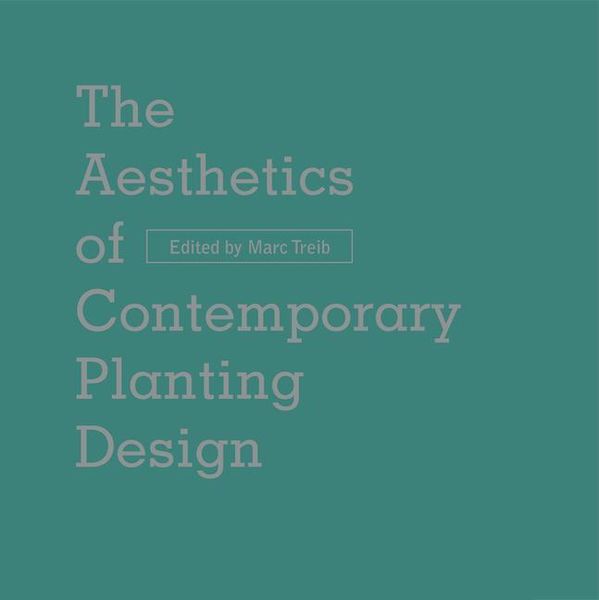 Produktbild: The Aesthetics of Contemporary Planting Design
