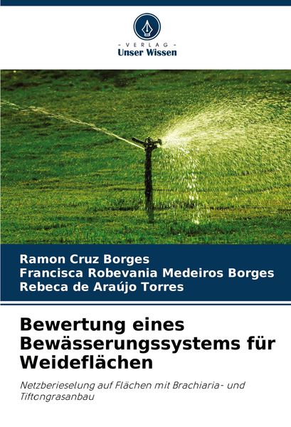 Produktbild: Bewertung eines Bew&auml;sserungssystems f&uuml;r Weidefl&auml;chen