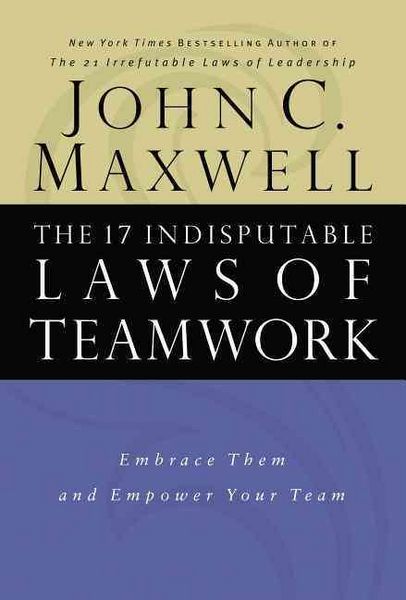 Produktbild: The 17 Indisputable Laws of Teamwork