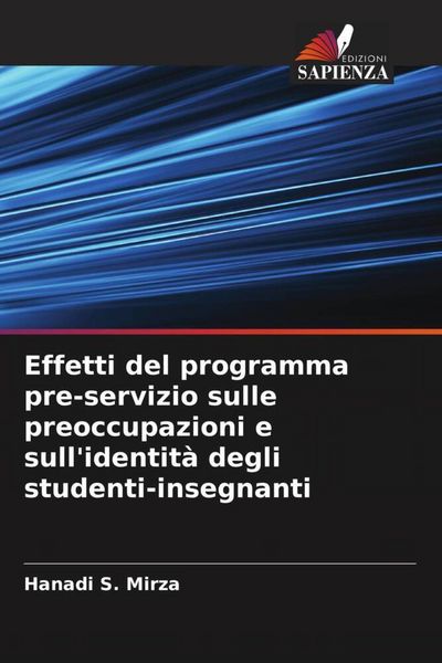 Produktbild: Effetti del programma pre-servizio sulle preoccupazioni e sull'identit&agrave; degli studenti-insegnanti