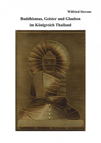 Produktbild: Buddhismus, Geister und Glauben im K&ouml;nigreich Thailand