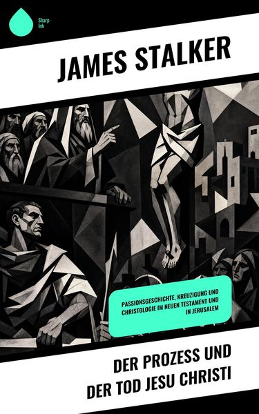 Produktbild: Der Prozess und der Tod Jesu Christi
