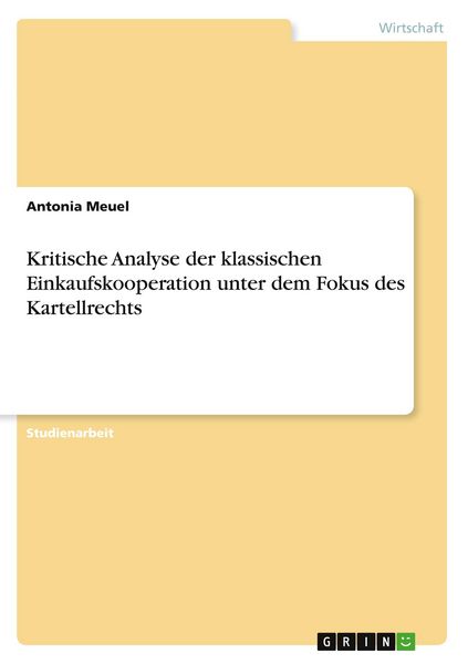 Produktbild: Kritische Analyse der klassischen Einkaufskooperation unter dem Fokus des Kartellrechts