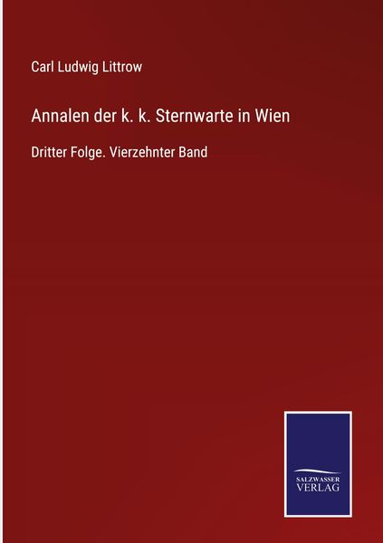 Produktbild: Annalen der k. k. Sternwarte in Wien