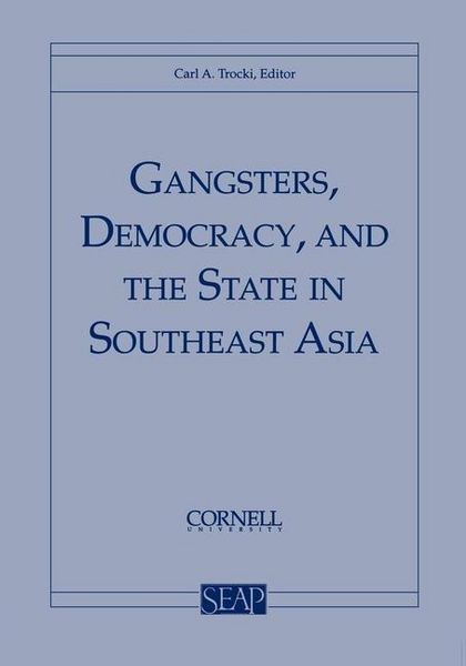 Produktbild: Gangsters, Democracy, and the State in Southeast Asia
