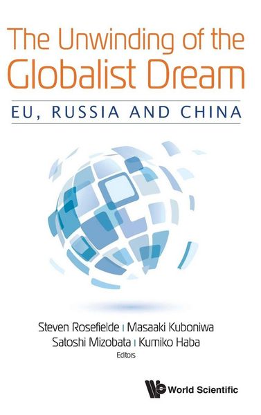 Produktbild: UNWINDING OF THE GLOBALIST DREAM, THE